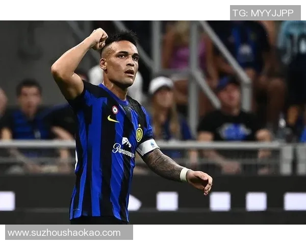 劳塔罗的崛起与未来展望：从天才少年到足球巨星的华丽转身