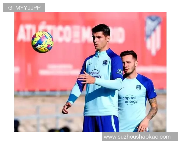 马德里竞技迎战埃尔切前瞻分析双方状态与战术对决展望